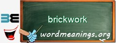 WordMeaning blackboard for brickwork